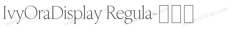 IvyOraDisplay Regula字体转换